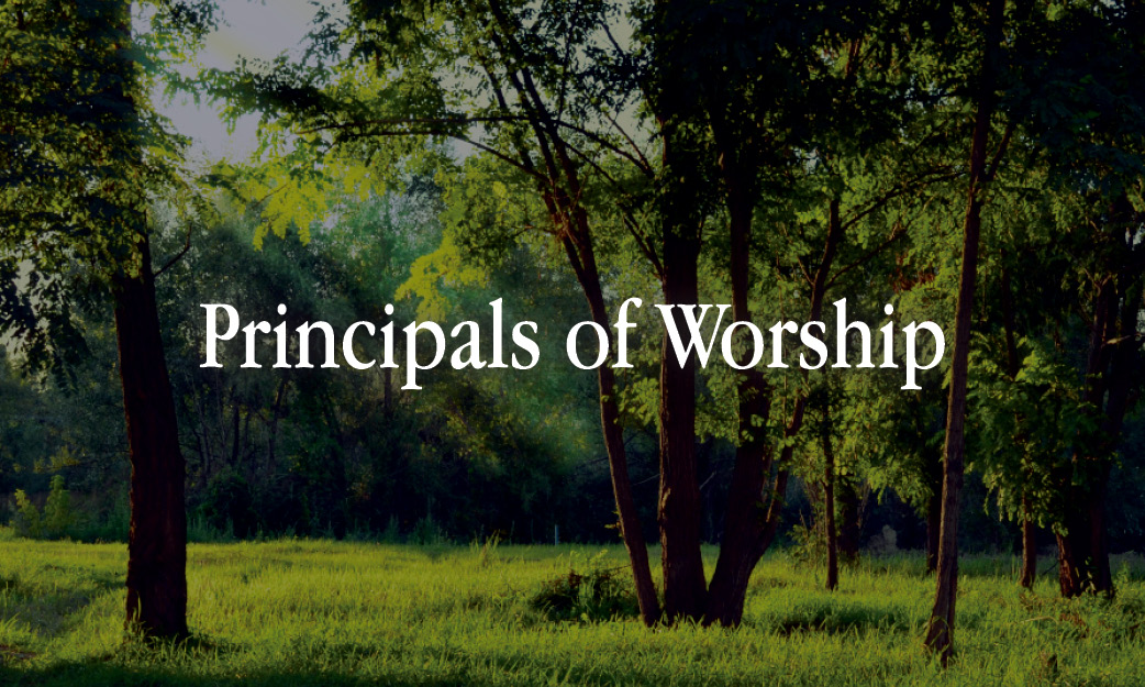 Principals of Worship